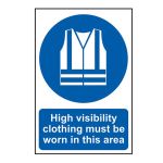 High visibility jackets  must be worn in this  area - 200 x 300mm