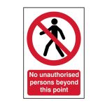 No unauthorised  persons beyond this point 400x600mm