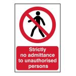 Strictly no admittance  to unauthorised  persons - 400 x 600mm