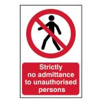 Strictly no admittance to unauthorised persons 400x600mm